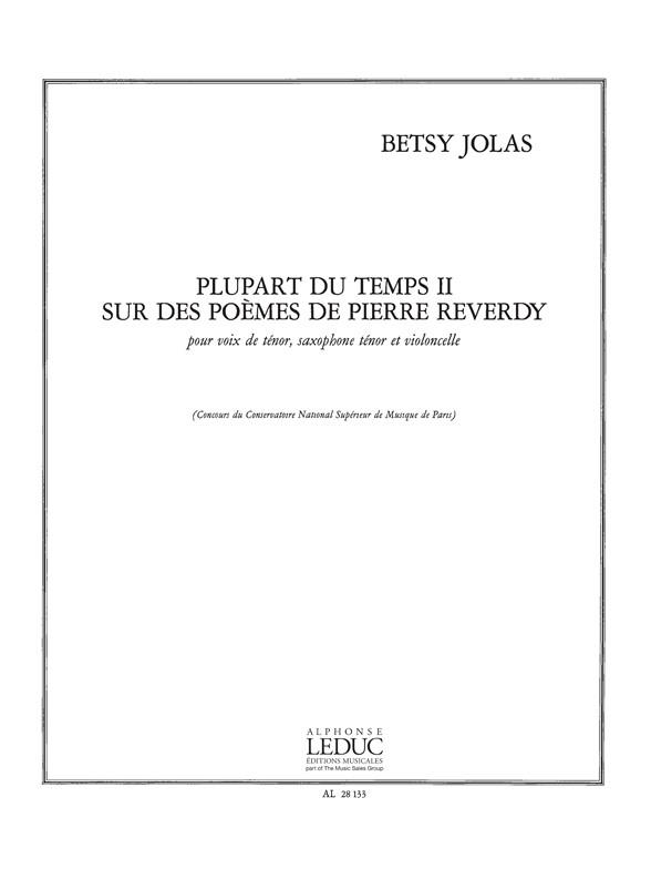 Plupart du Temps II, sur des Poemes de P.Reverdy