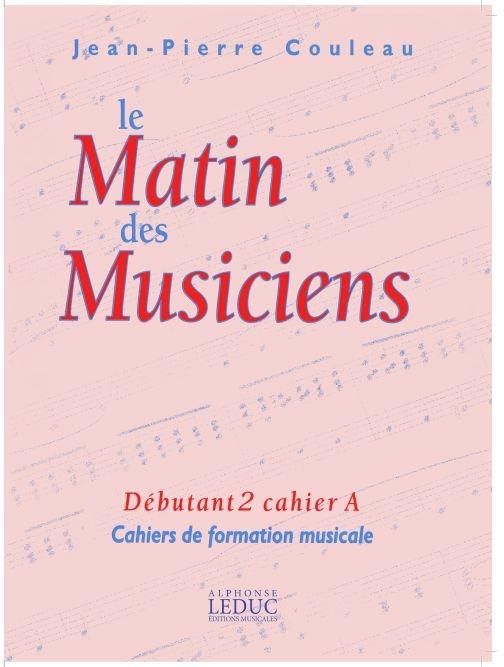 Le Matin des Musiciens - Debutant 2, Vol.A