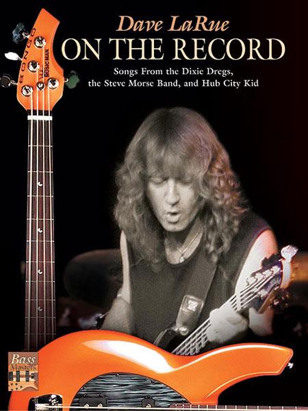 Dave La Rue: On the Record