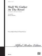 Shall We Gather at the River?