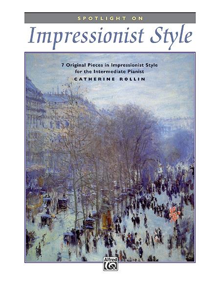 Spotlight On Impressionist Style
