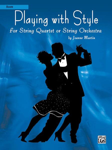 Playing with Style for String Quartet or Str Orch