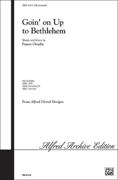 Goin' on Up to Bethlehem