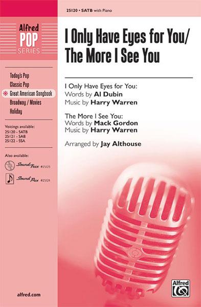 I Only Have Eyes for You - The More I See You
