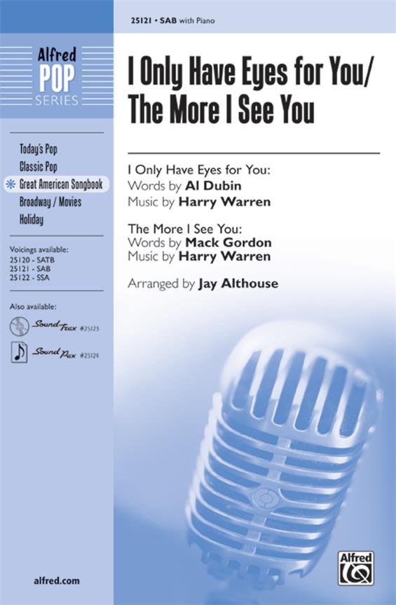 I Only Have Eyes for You - The More I See You