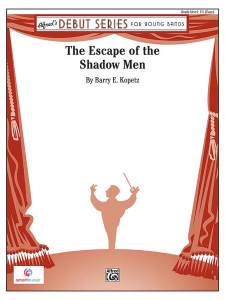 Escape of the Shadow Men
