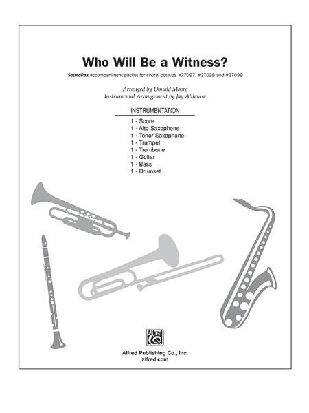 Who Will Be a Witness?
