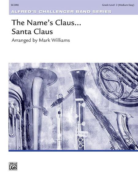 The Name's Claus ... Santa Claus