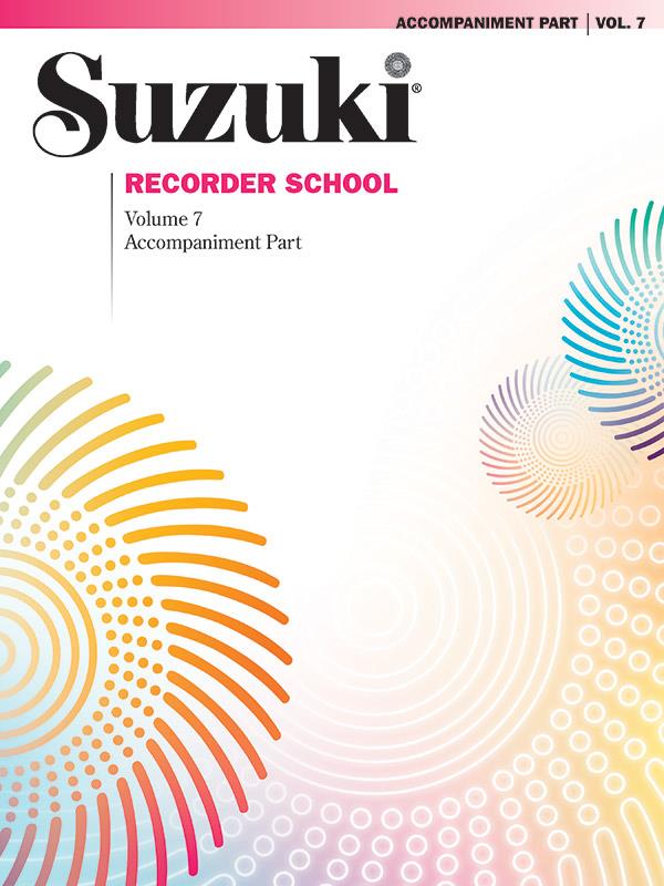 Suzuki Recorder School Accompaniment, Vol. 7