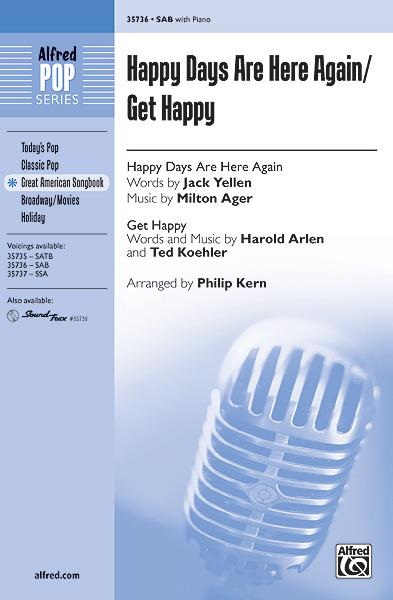 Happy Days Are Here Again - Get Happy