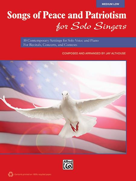 Songs of Peace and Patriotism for Solo Singers