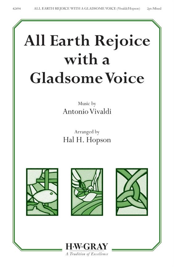 All Earth Rejoice with a Gladsome Voice
