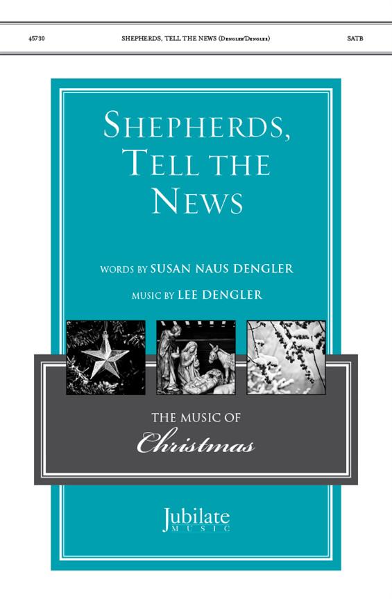 Shepherds Tell The News SATB