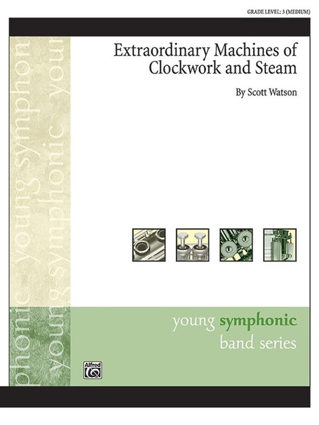 Extraordinary Machines of Clockwork and Steam