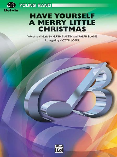 Have Yourself a Merry Little Christmas