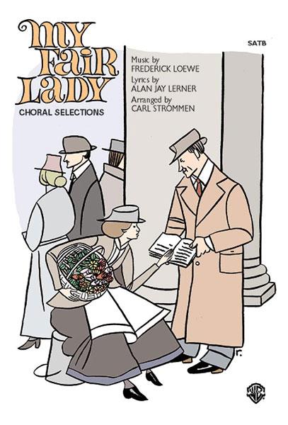My Fair Lady Choral Selections