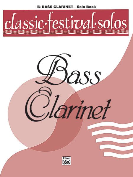 Classic Festival Solos -Bass Clarinet Vol. 1