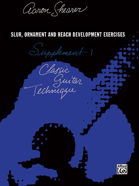 Classic Guitar Technique: Supplement 1
