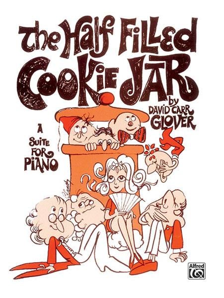 The Half Filled Cookie Jar (A Suite for Piano)