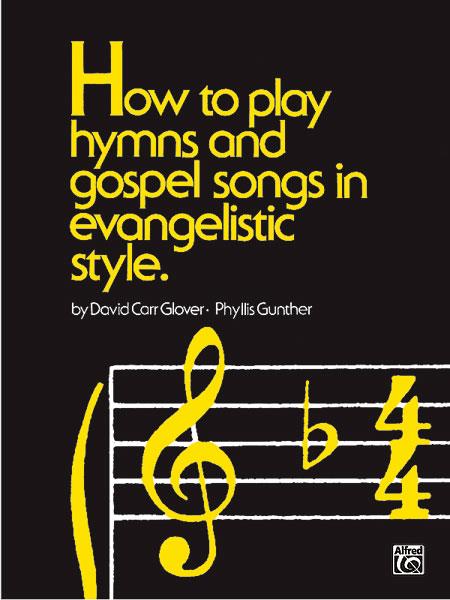 How to Play Hymns &Gospel Songs Evangelistic Style