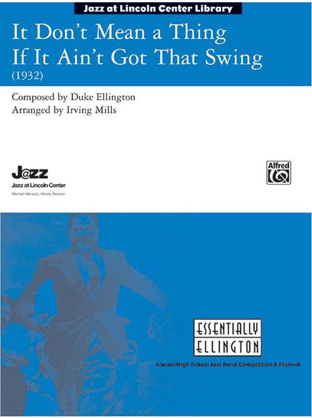 It Don't Mean a Thing If It Ain't Got That Swing