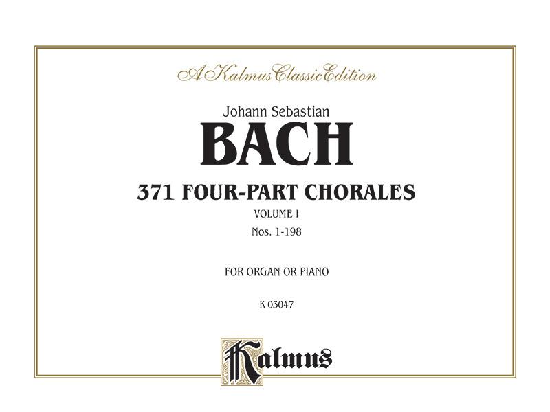 371 Four-Part Chorales Volume I for Organ or Piano