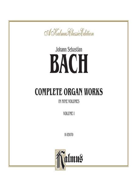 Complete Organ Works, Volume I
