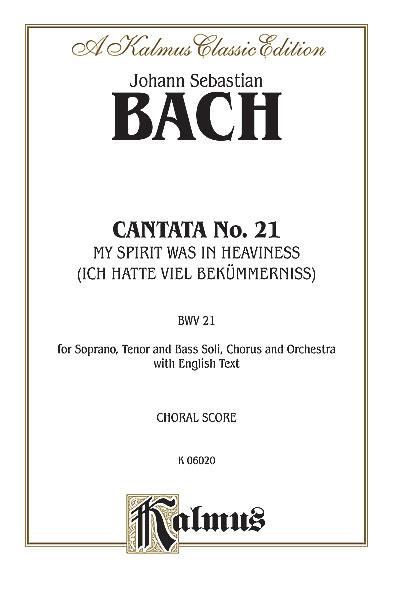 Cantata No. 21 - Ich hatte viel Bekummernis