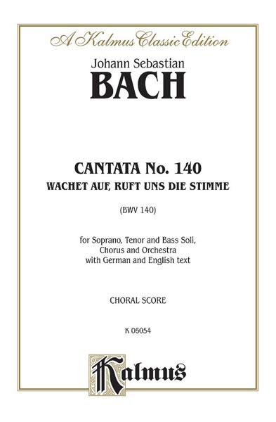 Cantata No. 140 - Wachet auf, ruft uns die Stimme
