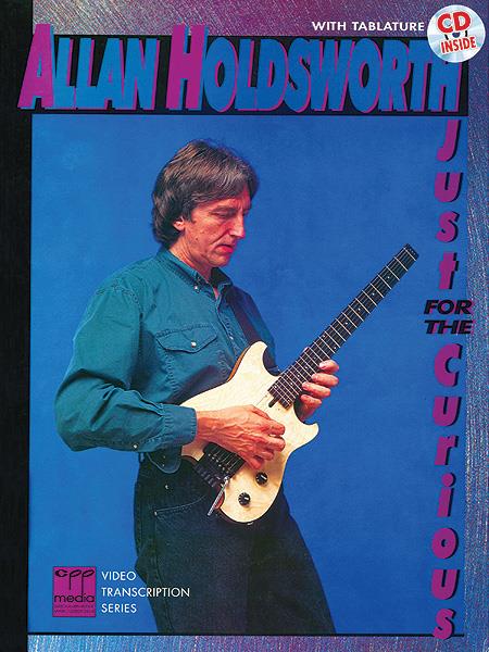 Allan Holdsworth: Just for the Curious