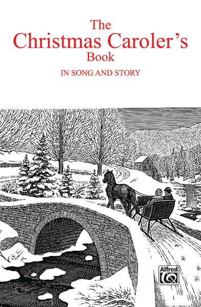 The Christmas Carolers' Book in Song & Story