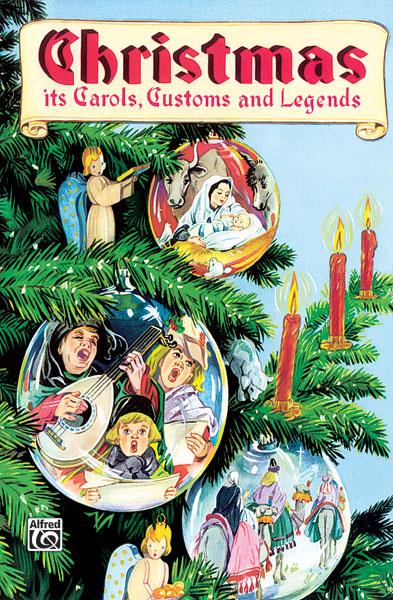 Christmas - Its Carols, Customs & Legends
