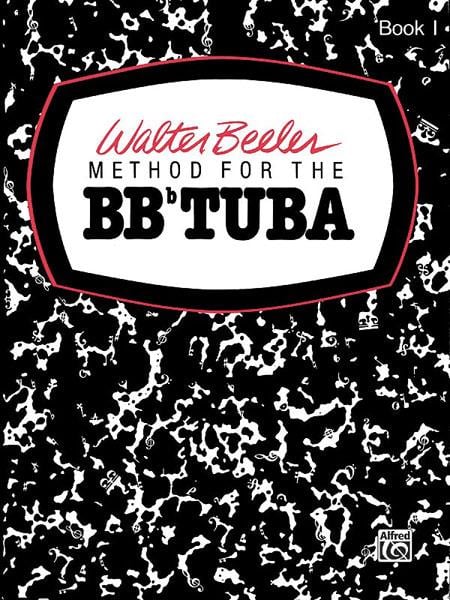 Walter Beeler Method for the BB-Flat Tuba, Book I