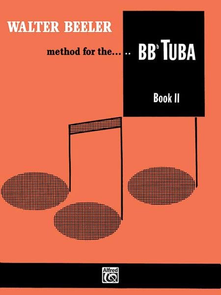 Walter Beeler Method for the BB-Flat Tuba, Book II