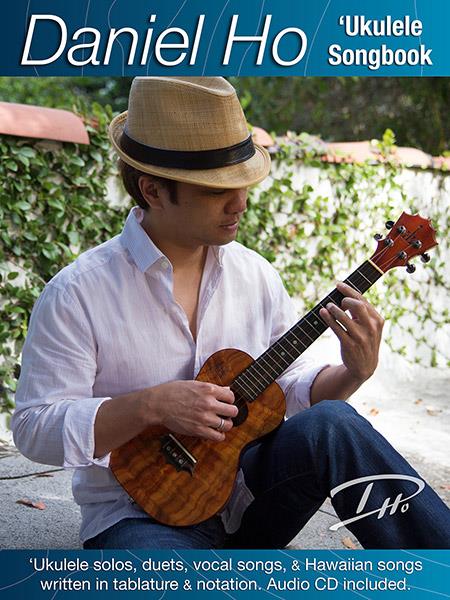 Daniel Ho Ukulele Songbook