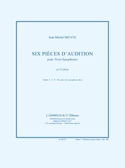 Six pièces d`audition pour 3 saxophones cahier 1