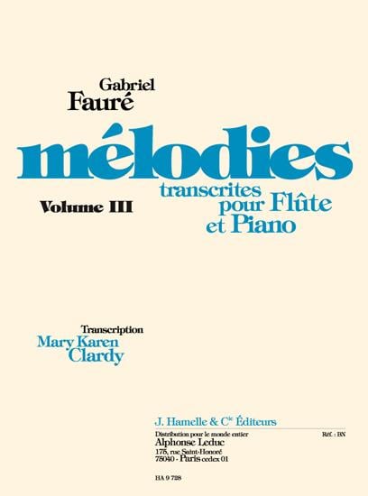 Gabriel Faure: Melodies Vol.3