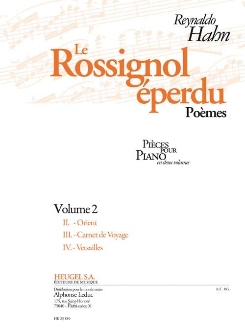 Reynaldo Hahn: Le Rossignol eperdu - Vol. 2