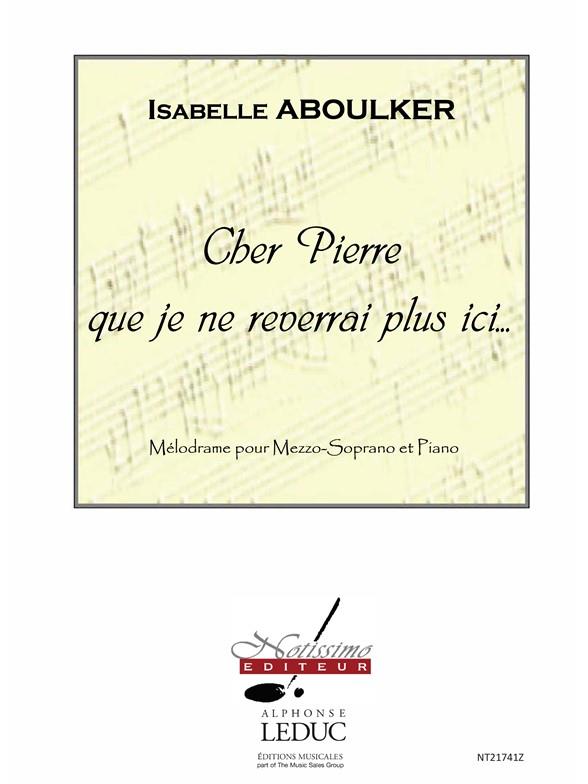 Cher Pierre Que Je Ne Reverrai Plus Ici