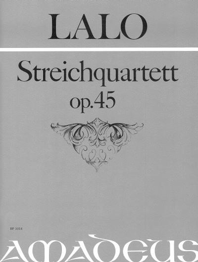 Streichquartet Es Op.45