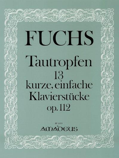 Tautropfen Op.112 (Klavierstucke