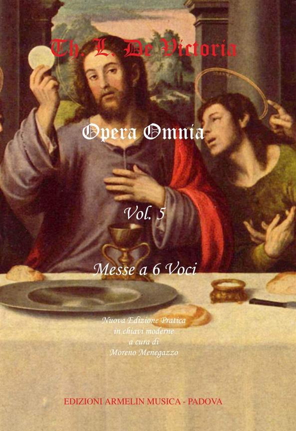 Opera Omnia Vol. 5: Messe A 6 Voci
