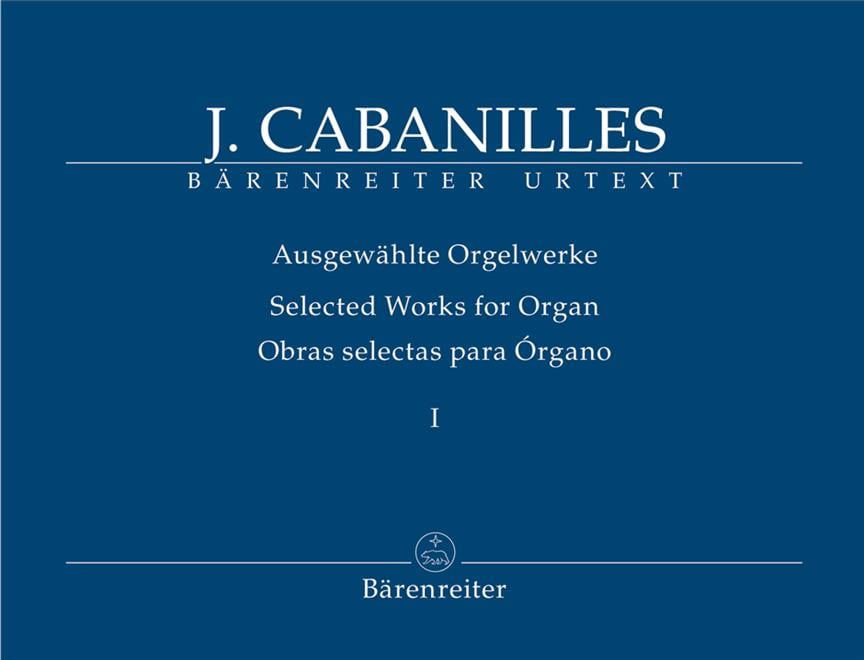 Selected Organ Works. Volume I: Tientos Ilenos