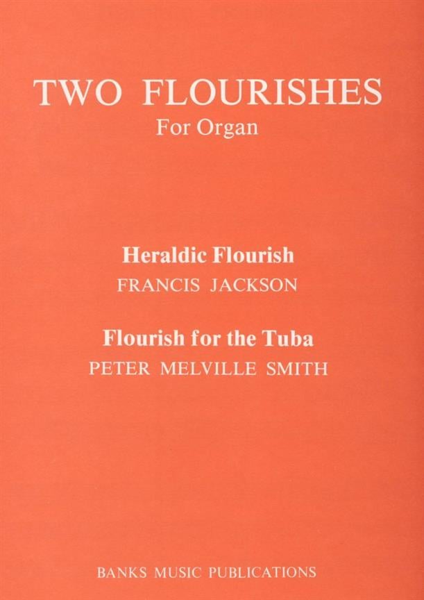 Two Flourishes For Organ