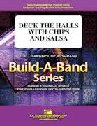Deck The Halls With Chips And Salsa