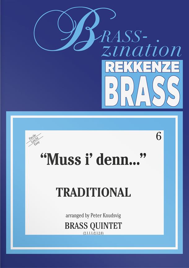 Muss I Denn Brass Quintet