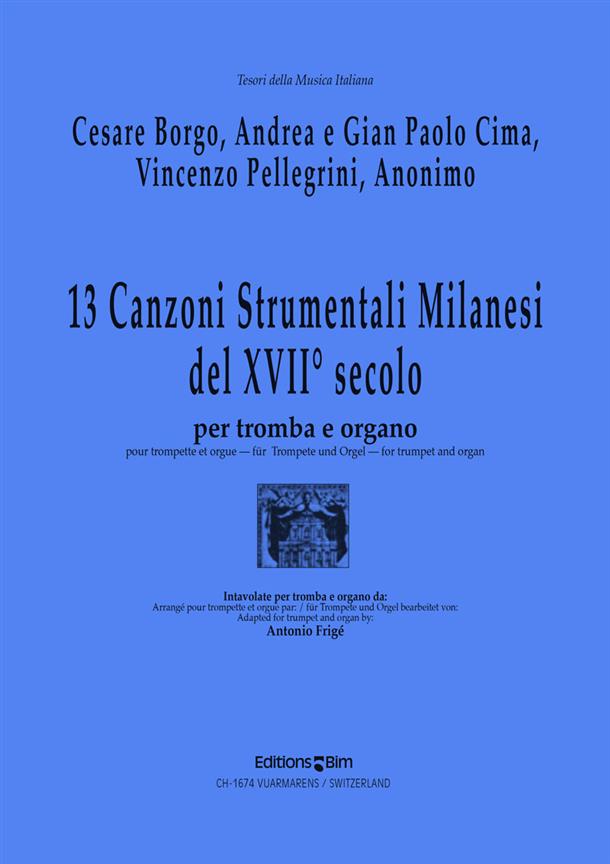 13 Canzoni Strumentali Milanesi Del XVII° Secolo