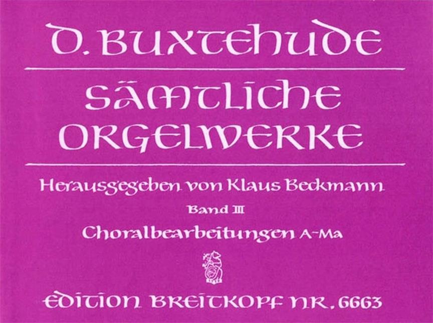 Orgelwerke 3 (Samtliche)