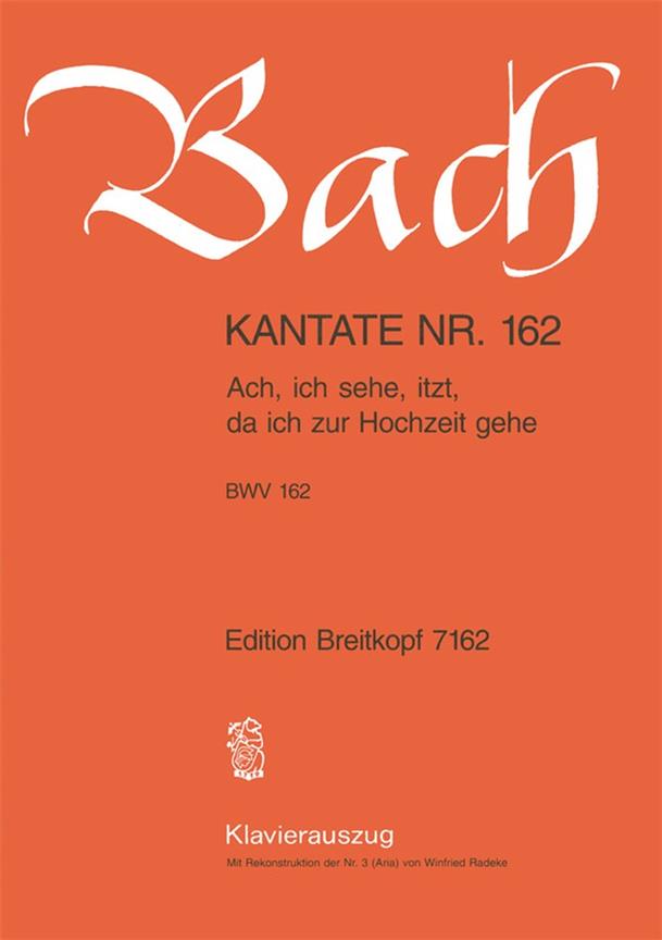 Kantate 162 Ach, ich sehe