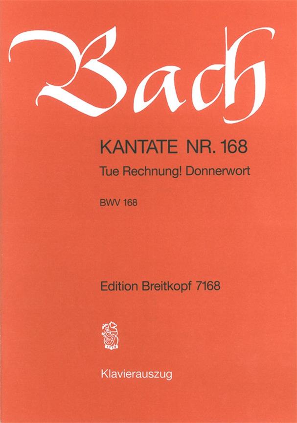 Kantate 168 Tue Rechnung!
